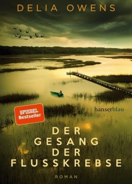 Delia Owens – Der Gesang der Flusskrebse